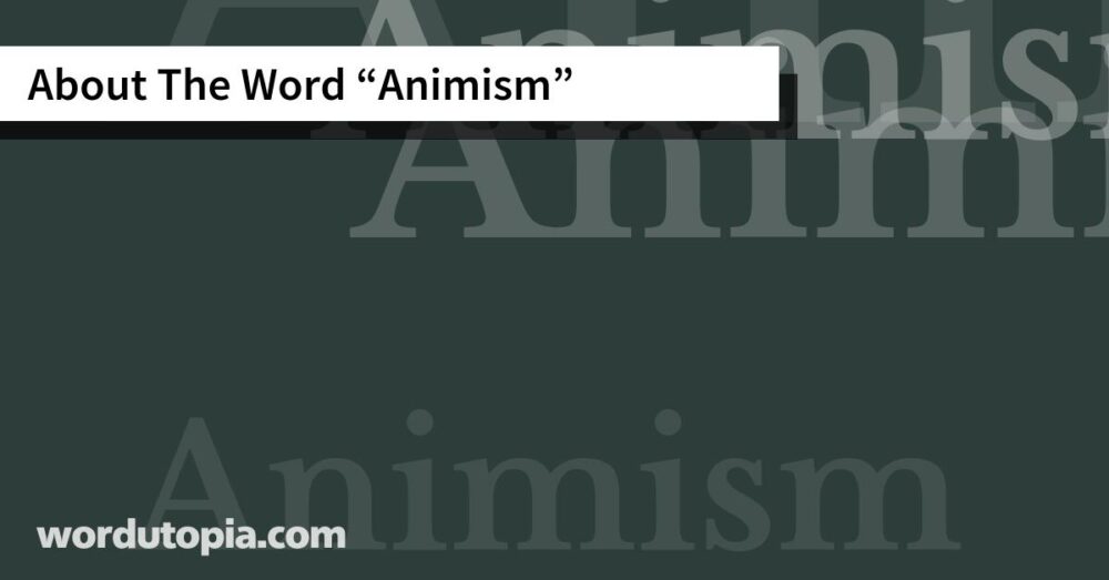 About The Word Animism