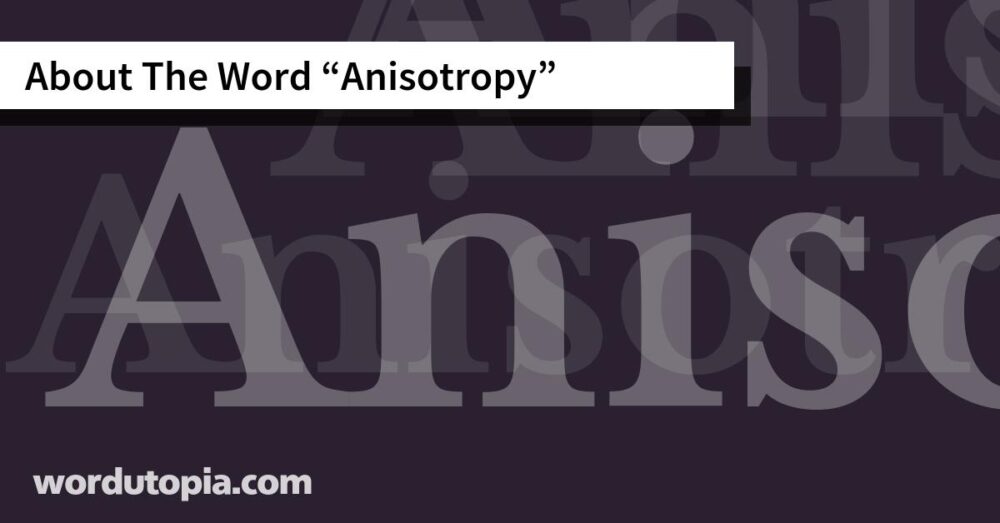 About The Word Anisotropy