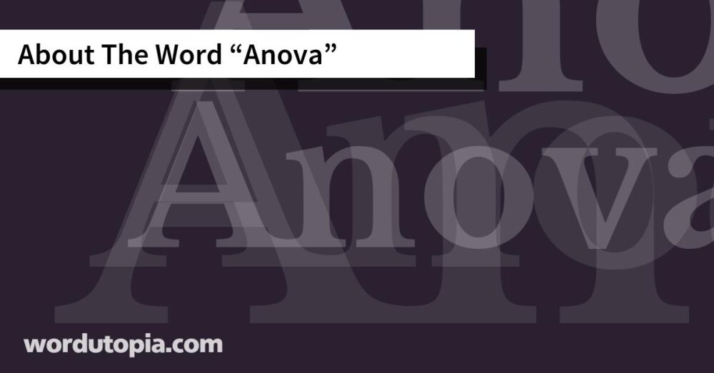 About The Word Anova