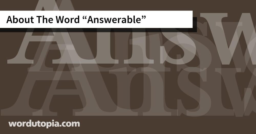 About The Word Answerable