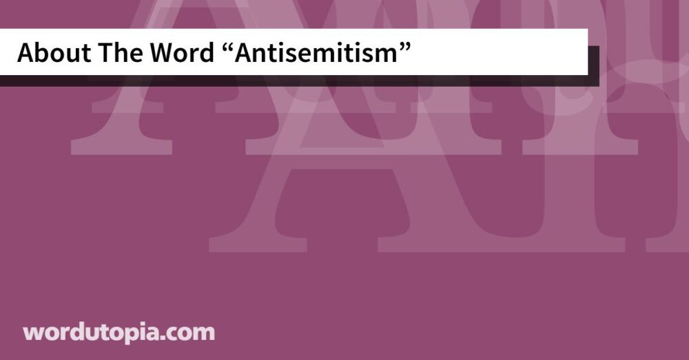 About The Word Antisemitism