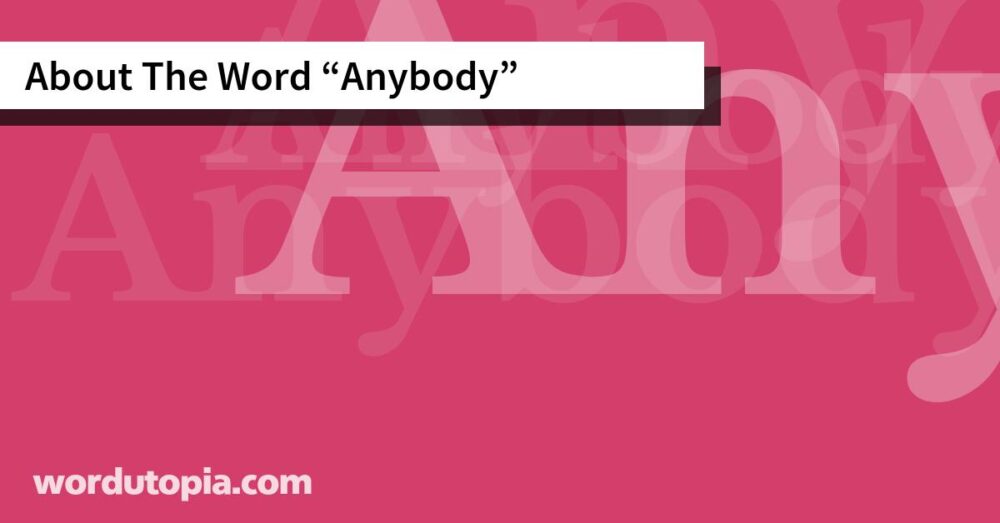 About The Word Anybody