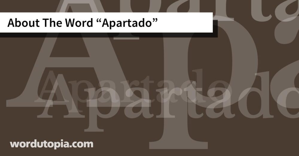 About The Word Apartado