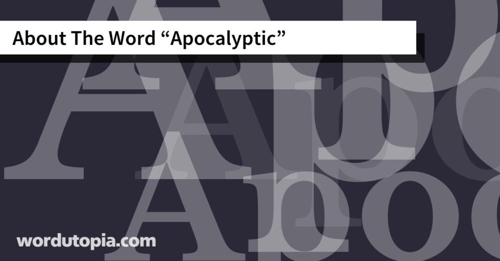 About The Word Apocalyptic