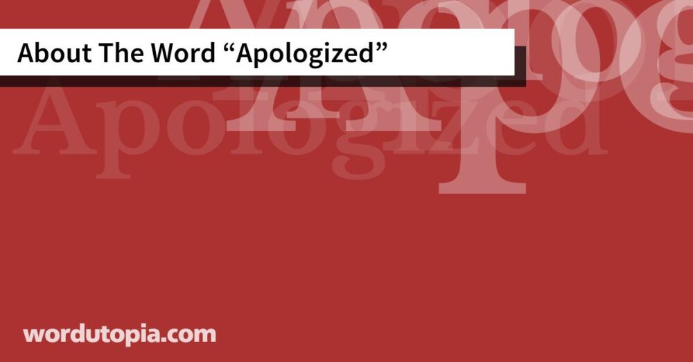 About The Word Apologized