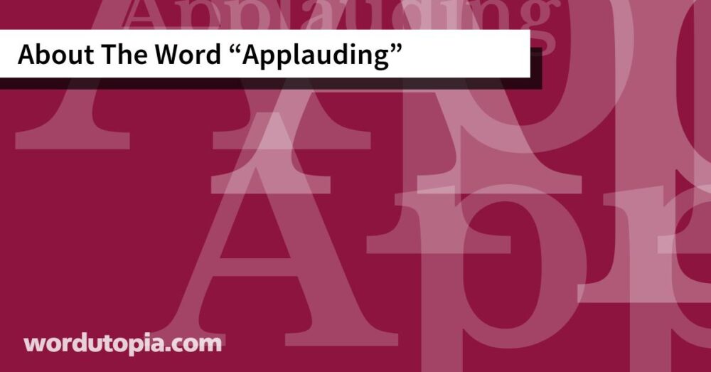 About The Word Applauding