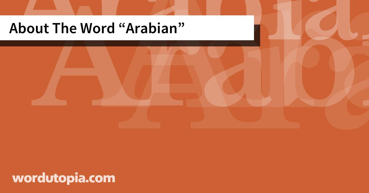 About The Word Arabian