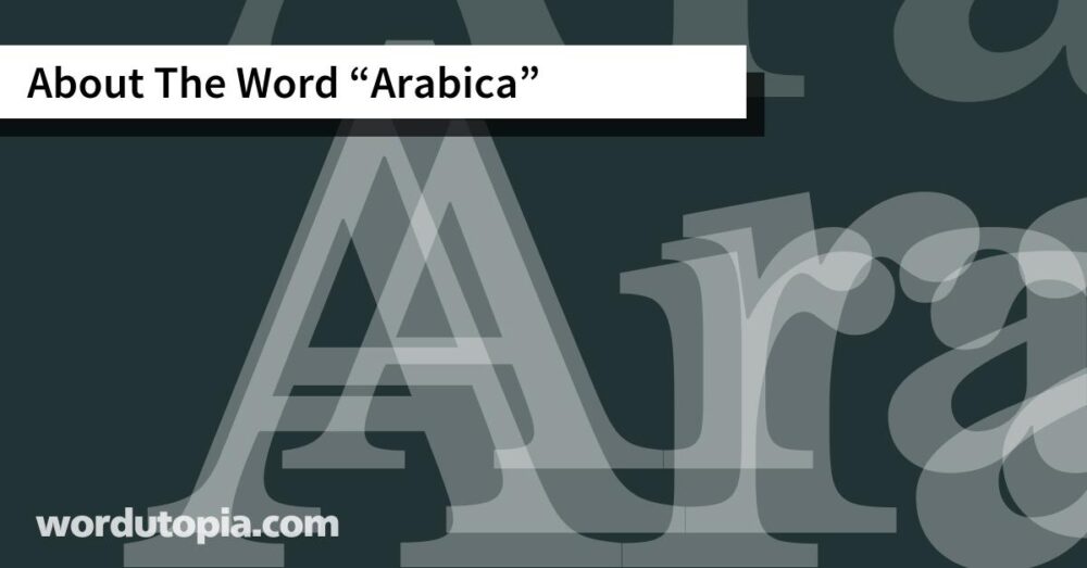 About The Word Arabica