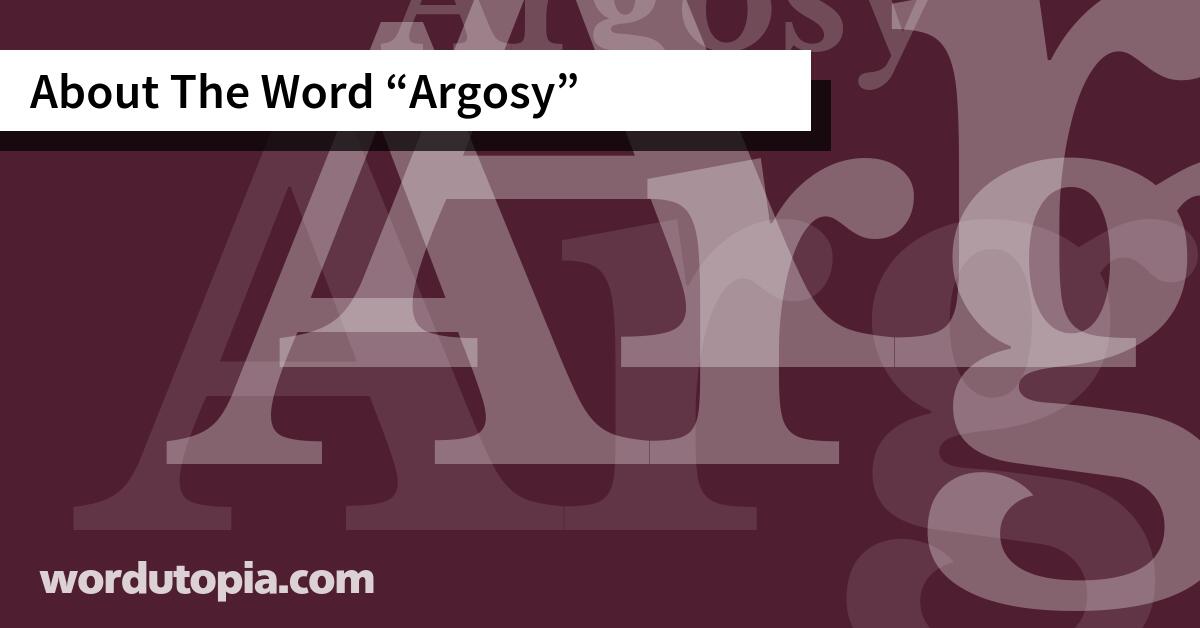 About The Word Argosy