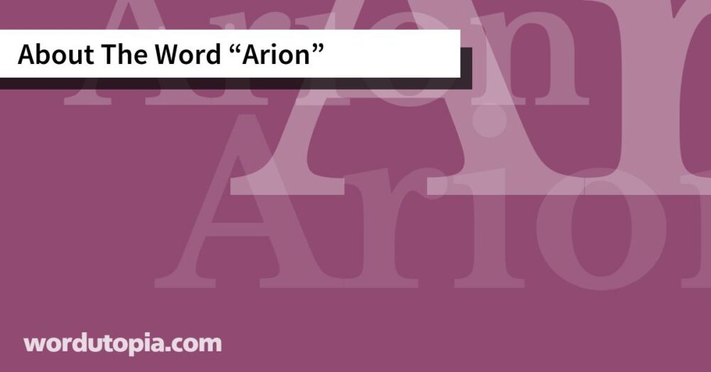 About The Word Arion