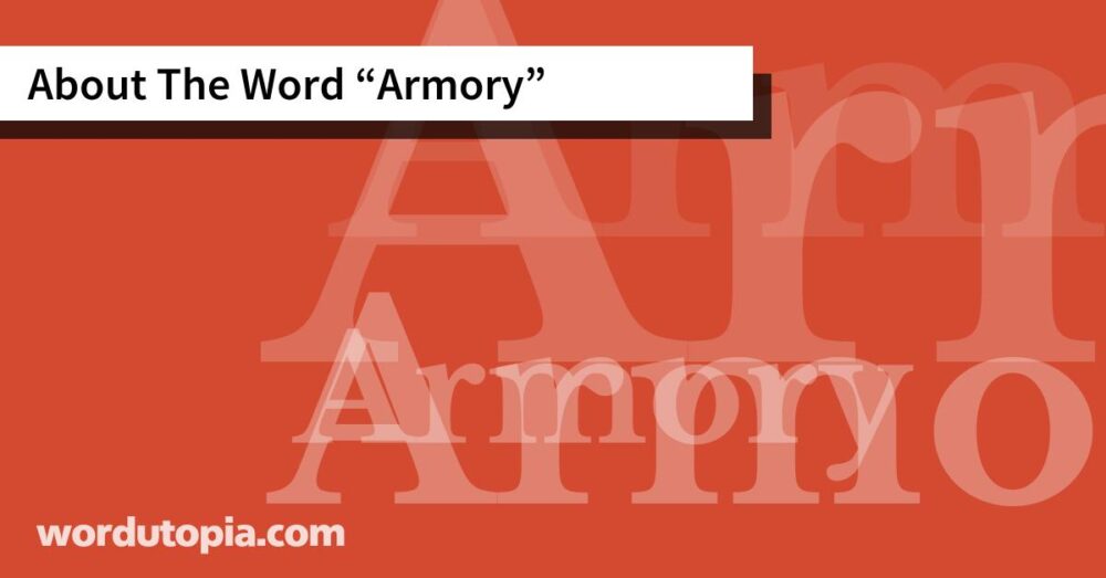 About The Word Armory