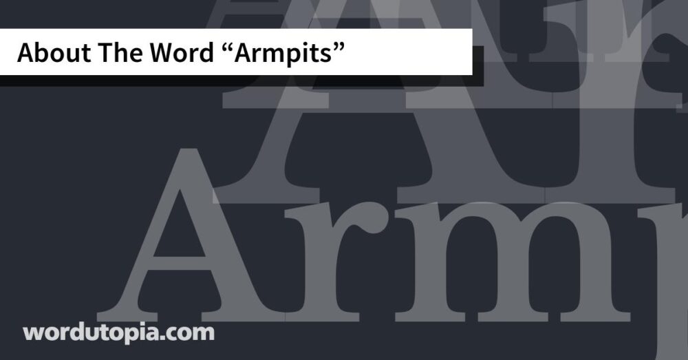 About The Word Armpits