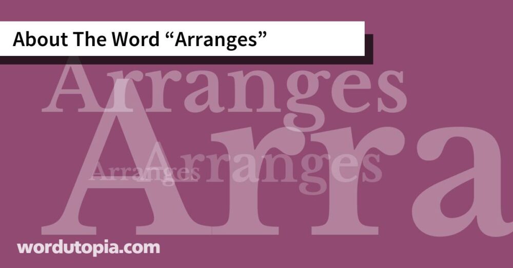 About The Word Arranges