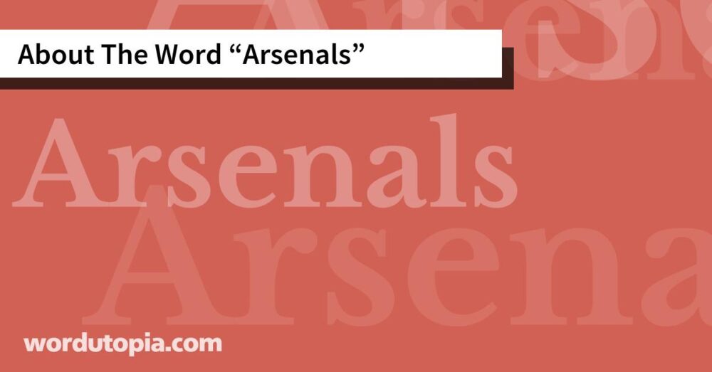 About The Word Arsenals