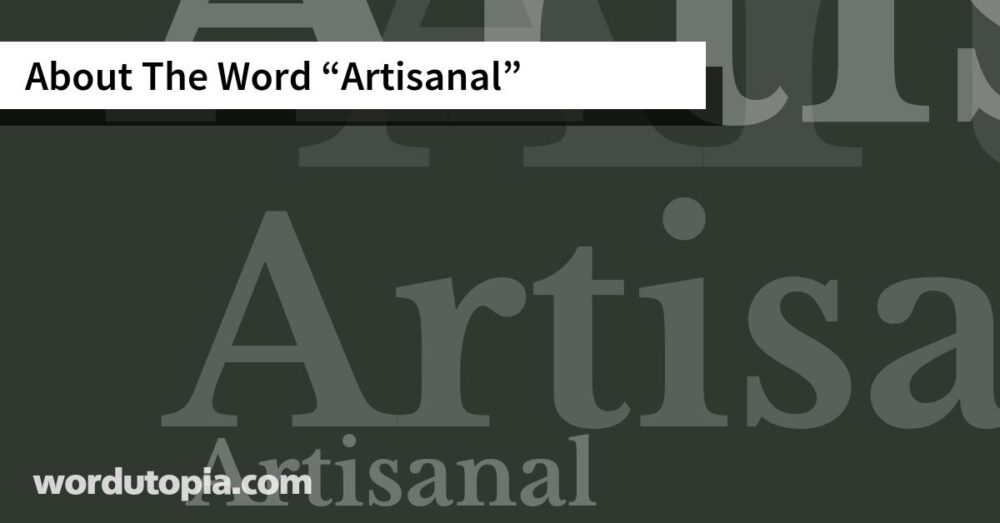 About The Word Artisanal