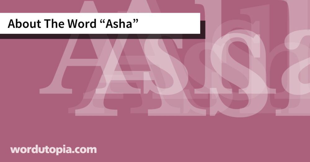 About The Word Asha