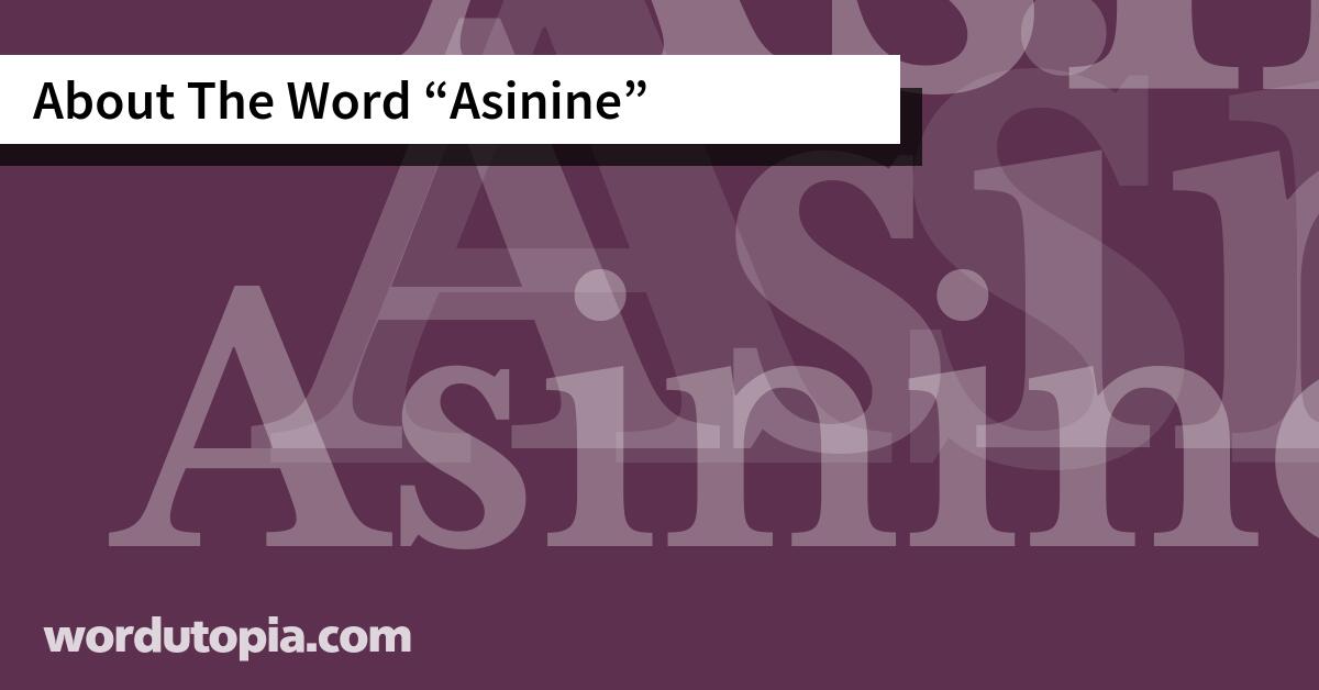 About The Word Asinine