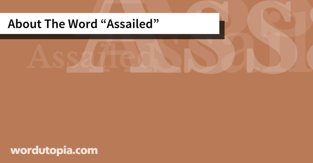 About The Word Assailed