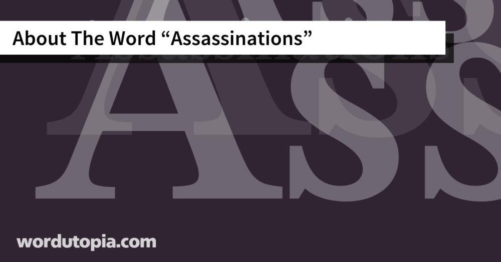 About The Word Assassinations