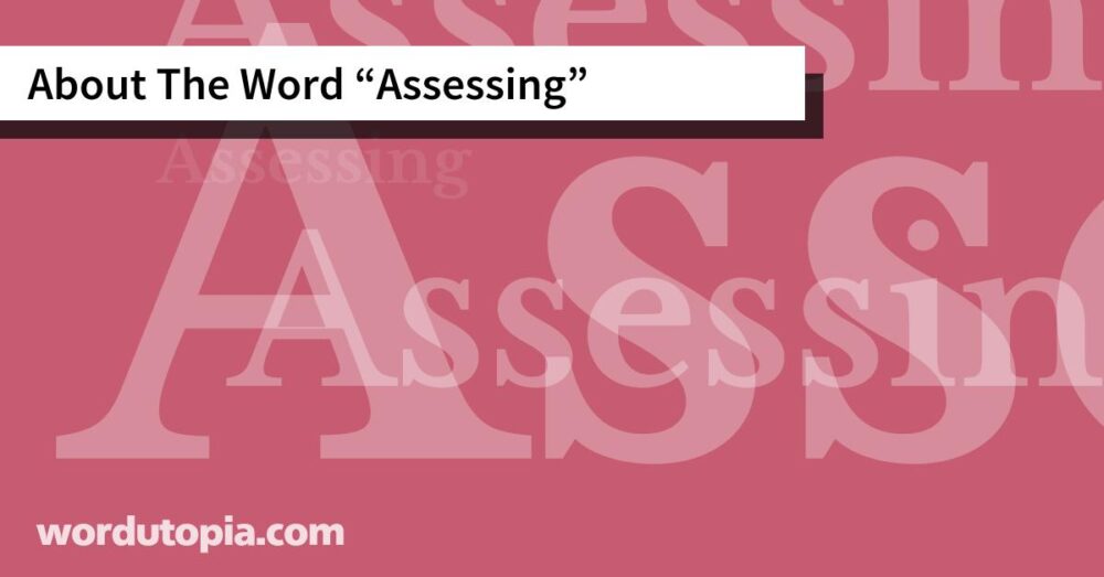 About The Word Assessing