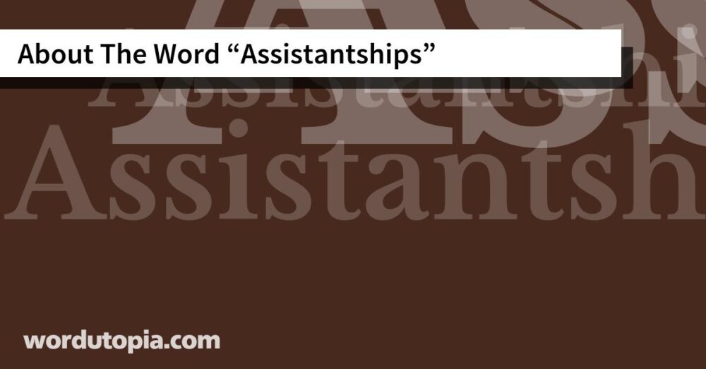 About The Word Assistantships