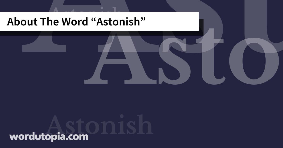 About The Word Astonish