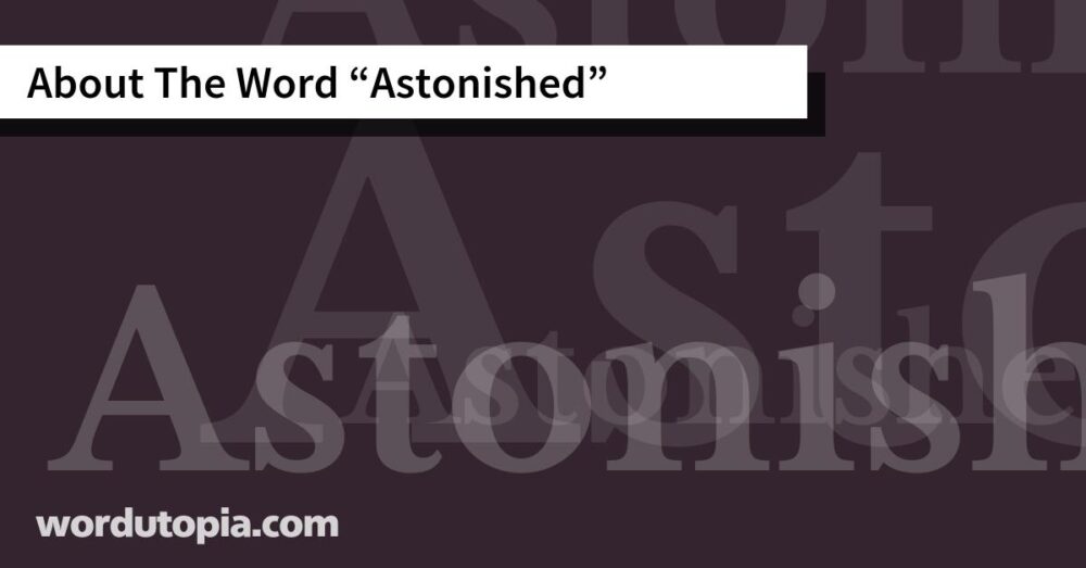 About The Word Astonished