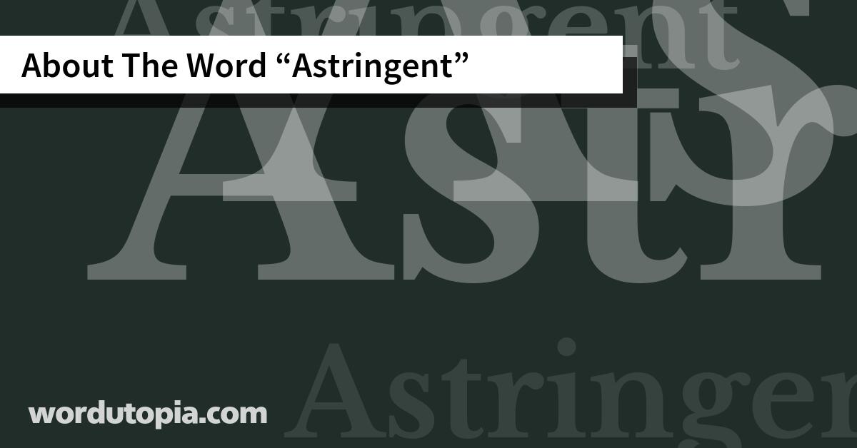 About The Word Astringent