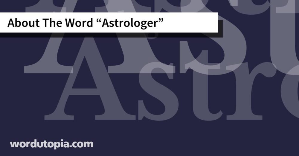 About The Word Astrologer