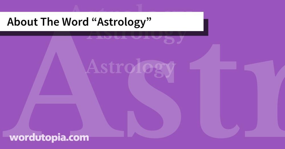 About The Word Astrology