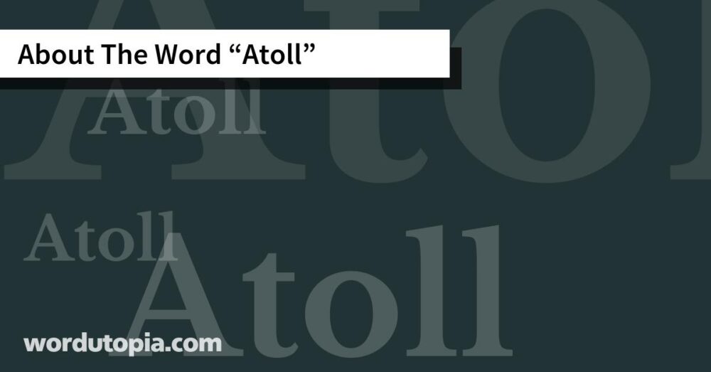 About The Word Atoll