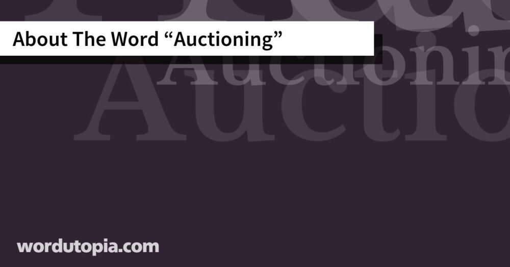 About The Word Auctioning