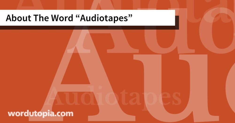 About The Word Audiotapes