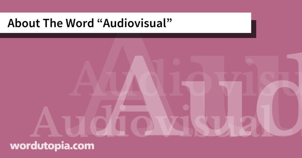About The Word Audiovisual