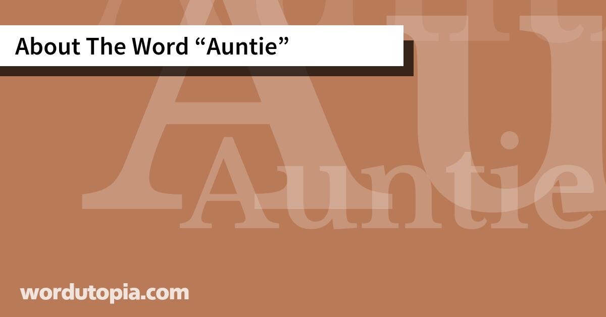 About The Word Auntie