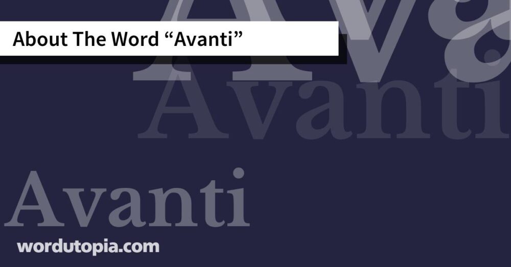 About The Word Avanti