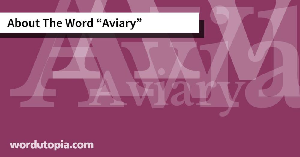 About The Word Aviary