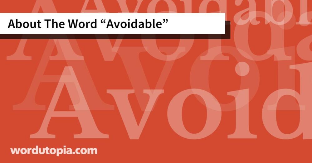 About The Word Avoidable