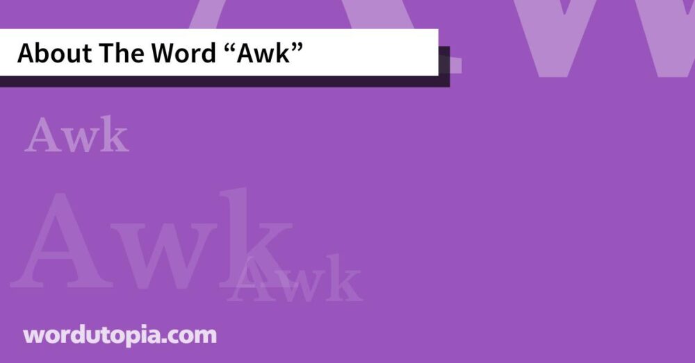 About The Word Awk