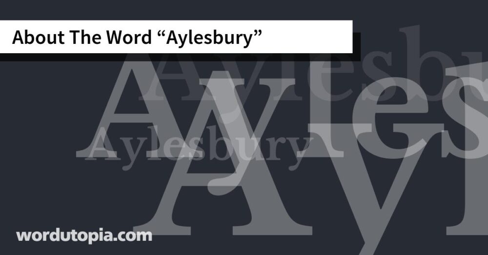 About The Word Aylesbury