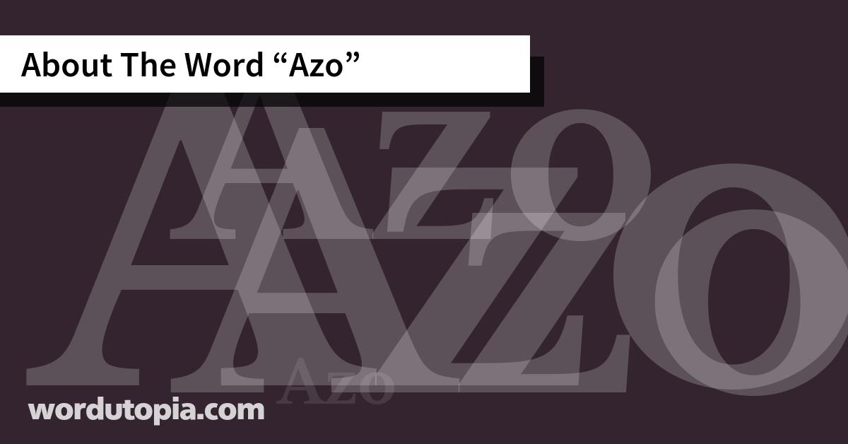 About The Word Azo