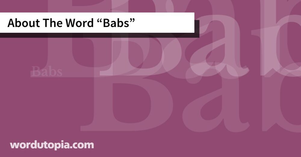 About The Word Babs
