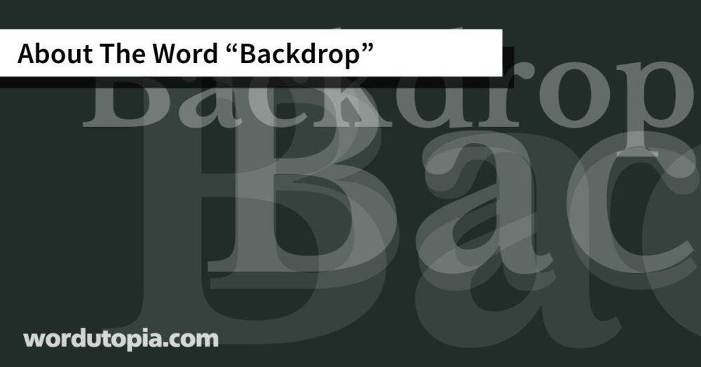 About The Word Backdrop