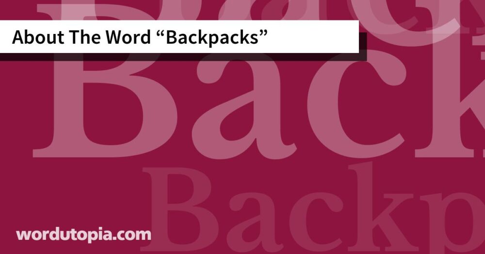 About The Word Backpacks