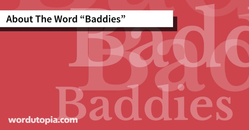 About The Word Baddies