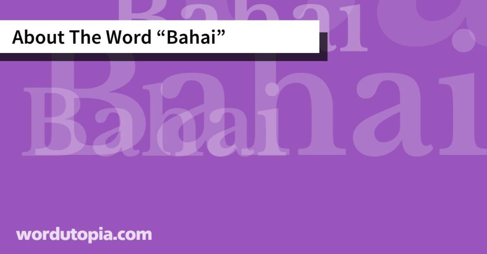 About The Word Bahai