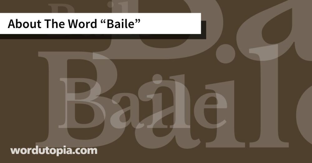 About The Word Baile
