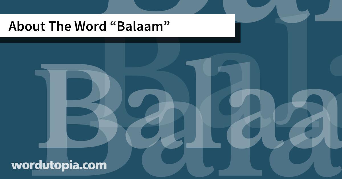 About The Word Balaam