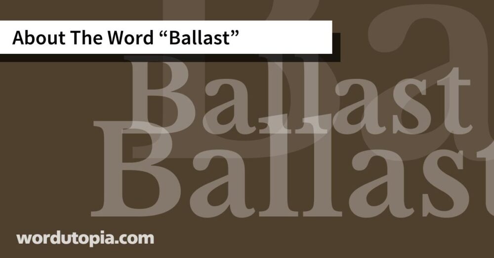 About The Word Ballast