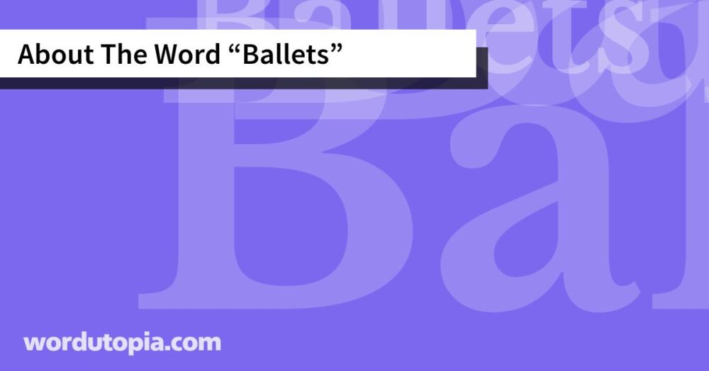 About The Word Ballets